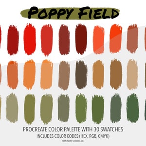 May include: A digital colour palette for Procreate with 30 swatches inspired by a poppy field. The palette includes shades of red, orange, brown, and green.  "POPPY FIELD" and "PROCREATE COLOUR PALETTE WITH 30 SWATCHES INCLUDES COLOUR CODES (HEX, RGB, CMYK) FERN POINT STUDIO & CO." are written in black text on a green background.