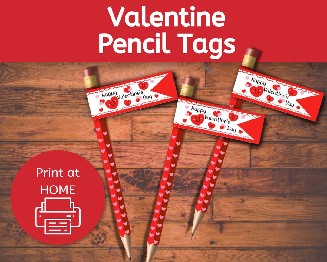 Printable Valentine Pencil Tags Pencil Flags Classroom Valentine Teacher Valentine Etsy