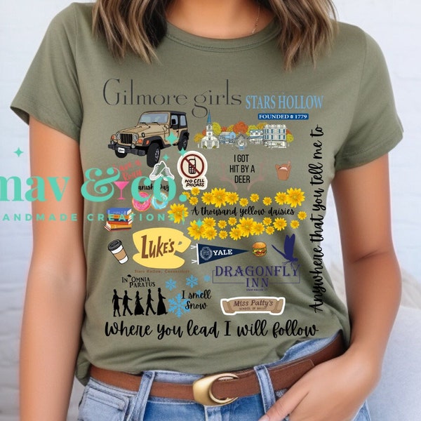 Gilmore Girls Collection T-Shirt | Gilmore Girls Stars Hollow T-Shirt | Where you Lead T-shirt| Luke's | Rory and Lorelai |