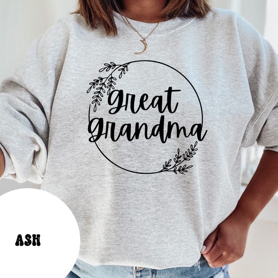 Great grandma best sale sweatshirt