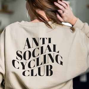 Anti Social Cycling Club crewneck sweatshirt, cycling sweatshirt, spin sweatshirt,  indoor cycling sweatshirt, cycling work out shirt, spin
