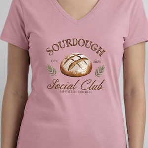 Sourdough Social Club V-Neck Shirt, Wake And Bake Shirt, Funny Baker Shirt, Baking Gift, Homesteading Shirt, Bakery Tee, Sourdough Bread