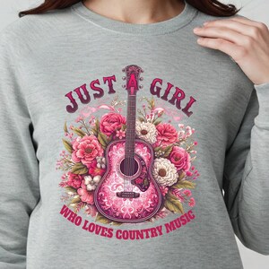 Just A Girl Who Loves Country Music Sweatshirt, Country Music Tee, Western Shirt, Country Concert Shirt, Country Music Shirt, Gift for her