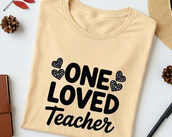 One loved teacher shirt, valentines day tee, back to school, valentines day
