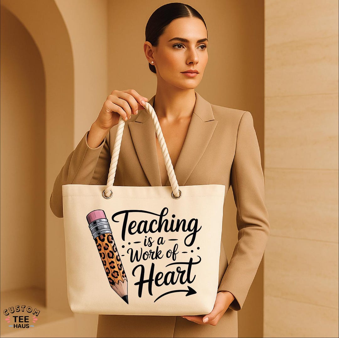 Teaching is A Work of Heart Tote Bag, Teacher Bag, Back to School Totes ...
