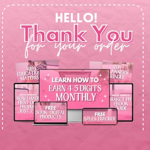 以下が含まれることがあります： ピンクと白のグラフィックで、「HELLO! Thank You for your order」というテキストが表示されています。グラフィックには、いくつかのコンピューター画面が表示されており、デジタル製品の画像が映し出されています。デジタル製品には、「Kids Education Materials」、「How I Made My First Digital Product Just 2 Weeks」、「Learn How to Earn 4-5 Digits Monthly」、「Free 500k Digital Products」、「Free Sales Tracker」、「70+ Banners Bundle」、「Raket PH Ebook Guide」などがあります。