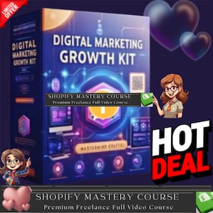 May include: A digital marketing growth kit with a blue, purple and red colour scheme. The kit includes a Shopify Mastery Course, a premium freelance full video course. The text "HOT DEAL" is in large, red letters.