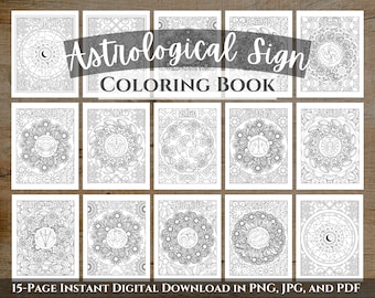 Astrological Sign Coloring Book | 15-Page Printable Digital Download in 4 Formats | Zodiac Printable | Witchy Coloring Pages | PDF JPG PNG