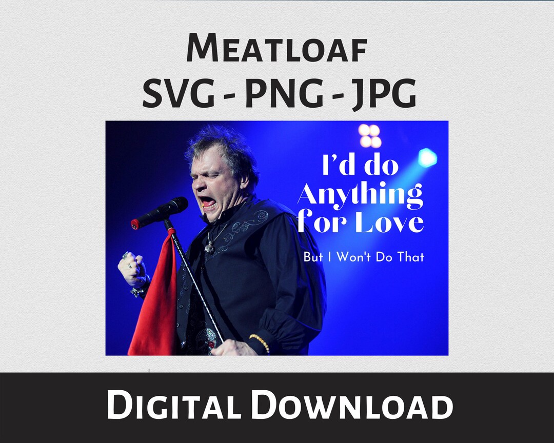 Meatloaf Anything for Love Meatloaf Clip Art Digital Etsy