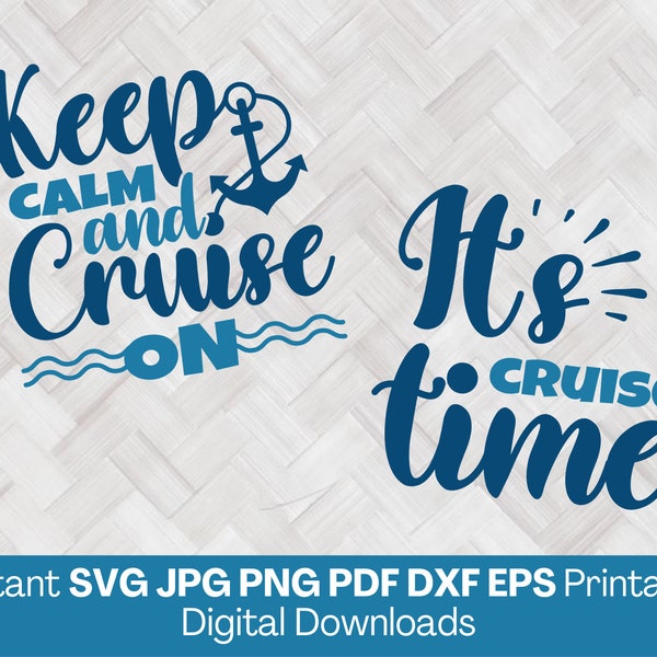 Cruise SVG, Digital Print Download, Cruise Clipart, Cruising PNG, Cruise JPG, Cruise Gifts, Cruise Bundle, Keep Calm and Cruise, Cruise Time