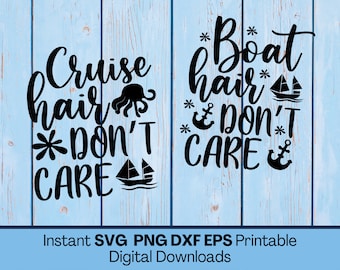 Cruise SVG, Digital Print Download, Cruise Clipart, Cruise JPG, Cruising PNG, Cruise Quotes, Boat Hair Don't Care, Cruise Hair Don't Care