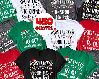 Custom Christmas Family Shirts, Most Likely To Matching Tees