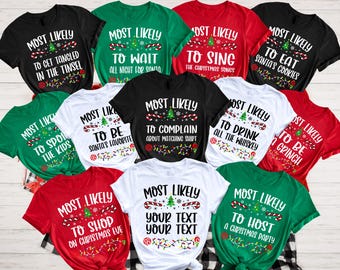 Custom Most Likely To Christmas Shirt, Family Christmas Tee