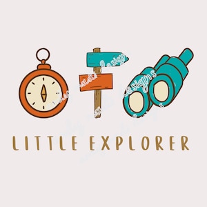 Little Explorer PNG / Kids, Toddler Adventure Explore Design / Binoculars, Compass / Digital Download for Sublimation
