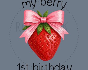 Berry 1st Birthday PNG, Girls First Birthday Theme, Strawberry Birthday, Digital Download for Sublimation