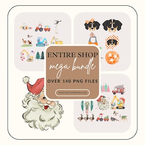WHOLE Shop Mega Bundle, 140+ Digital Download PNG files for Sublimation, PNG Image files, Access to All Current and Future Designs