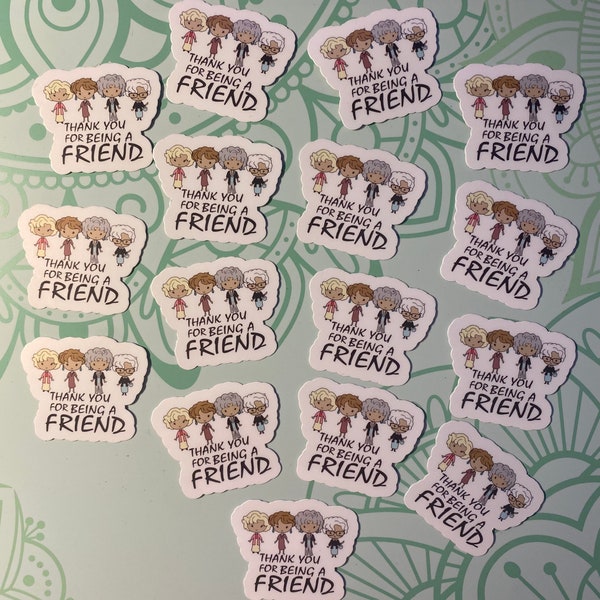 Golden Girls stickers Thank You For Being A Friend (16 count) FREE SHIPPING