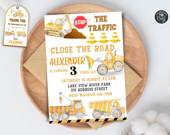 May include: Construction themed birthday party invitation with a yellow excavator, dump truck, and a stop sign. The invitation says "Close the Road Alexander is turning 3 years old" and includes the date, time, and location of the party.