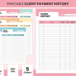 May include: Printable client payment history tracker with five color options: Sea Mist, Colonial White, Flamingo Pink, Tiffany Blue, and Wax Flower. The tracker includes columns for date, service, amount due, other fees, and payment method.