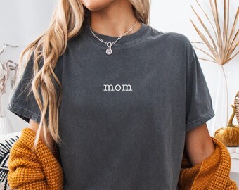 Comfort Colors Embroidered Mom Shirt: Soft Ring-Spun Cotton Tee