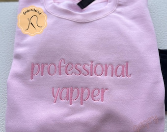 Professional Yapper Embroidered Sweatshirt, Funny Meme Gift