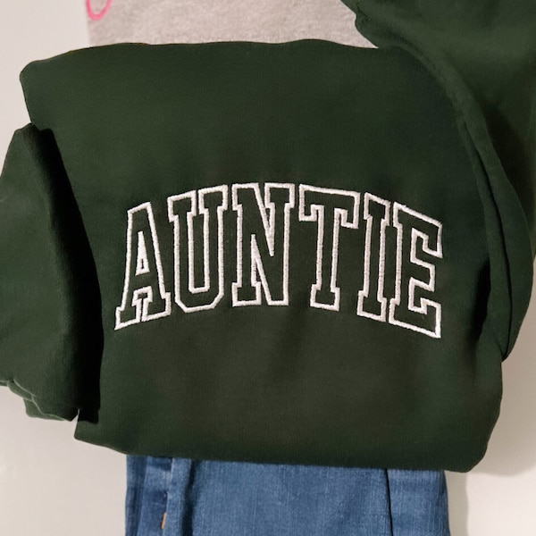 Embroidered Auntie Sweatshirt or Hoodie, Embroidered Auntie Crewneck Sweatshirt, Embroidered Auntie Sweatshirt,Best Aunt Gift, Gift for Aunt