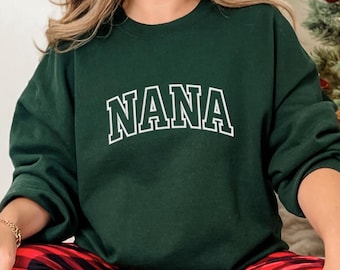Embroidered Nana Sweatshirt or Hoodie: Cozy Gift for Grandma