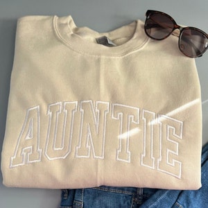 Embroidered Aunt Sweatshirt or Hoodie, Embroidered Auntie Sweatshirt, Auntie Embroidered Sweatshirt, Best Aunt Gift, Gift for Aunt,Aunt Gift