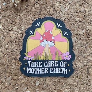 "Take Care of Mother Earth Aufkleber ""Rettet die Erde"" Aufkleber ""Pilz-Aufkleber"" Vintage-Aufkleber - Mattes Finish."