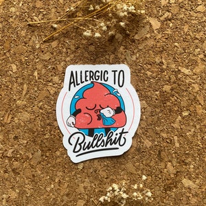 Allergic to Bullshit Sticker Antisocial Sticker Anti Social Sticker Funny Sarcastic Sticker Sassy Quote Sticker - Matte Finish image 2