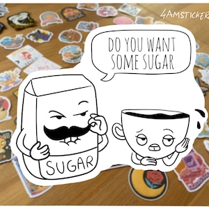 Wollen Sie einige Zucker Aufkleber italienische Mafia Aufkleber Kaffeetasse verführt durch Zucker Aufkleber lustige Schnurrbart Aufkleber sarkastisches Zitat