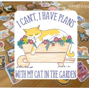 No puedo, tengo planes con mi gato en el jardín, pegatina de la loca de los gatos, pegatina artística, pegatina divertida de gato, pegatina de jardinero, pegatina de jardinería