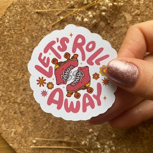 Retro Roller Skate Sticker: &#39;Lets Roll Away&#39; 80s Style - Matte Finish