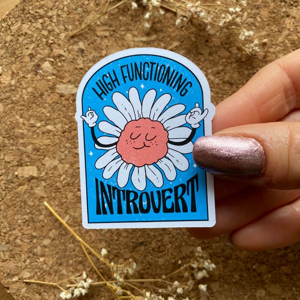 High Functioning Introvert Sticker Introvert Sticker Extrovert Sticker Funny Sarcastic Sticker Antisocial, Funny, Introvert Sticker