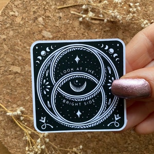 Look at the Bright Side Sticker Esoterik-Aufkleber Schwarzweiß-Aufkleber Retro-Aufkleber Astro-Aufkleber Astrologie-Aufkleber - Mattes Finish
