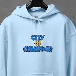 Embroidered City Of Champions Hoodie| Man City Embroidery Hoodie | Citizens | Premier League | Manchester City Fan | Football Hoodie