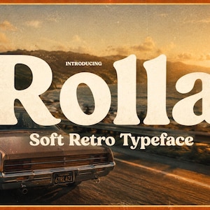 May include: A digital graphic featuring the text INTRODUCING Rolla Soft Retro Typeface in large cream-colored letters. The background displays a vintage-style photograph of a brown car driving along a coastal road during a golden sunset.