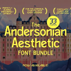 May include: A graphic design advertisement for a font bundle called "The Andersonian Aesthetic Font Bundle". The advertisement features a pink building with a yellow text overlay. The text reads "Perfectly Aligned. Endearing Offbeat." and "For the Whimsical Storyteller in Every Designer". The text also reads "Fonts with Charm, and Vintage Soul." and "33 Fonts".