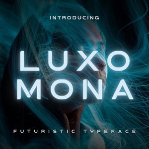 May include: A futuristic typeface called "Luxo Mona" is displayed in a blue and white neon style against a dark background with blue and white light streaks.