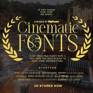 Pode incluir: Imagem promocional de "Cinematic Fonts" da HipFonts, com 85 famílias de fontes. O texto dourado destaca-se num fundo escuro, com um barco em primeiro plano. Inclui o texto "In Stores Now".