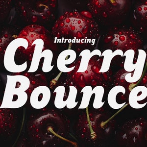 Cherry Bounce Schriftart: Verspielte & Fröhliche Schrift für Einladungen, Branding, Werbung & Kinderbücher - Standout Design! Sofort Download.