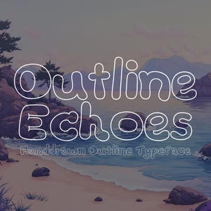 Outline Echoes: fuente dibujada a mano con contornos / tipografía kawaii simpática y alegre para logotipos, calcomanías, diarios y diseños divertidos (Canva, Procreate)