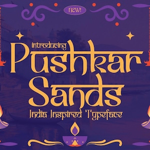 May include: A graphic design featuring the text "Introducing Pushkar Sands" in a golden, stylized font, with the tagline "India Inspired Typeface." The background is a deep purple with decorative elements and a "NEW!" label.