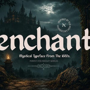 Puede incluir: Imagen digital con la palabra "enchant" en una fuente crema. El fondo muestra un castillo y un bosque, con el texto "Mystical Typeface From The 1600s." e "Inspirado en la caligrafía irlandesa antigua."