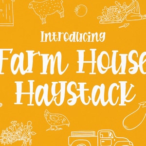 Farmhouse Haystack - Organic Font | Farmers Market Font, Ranch Font, Adorable Font, Friendly Font, Invitations Font, Branding Font.