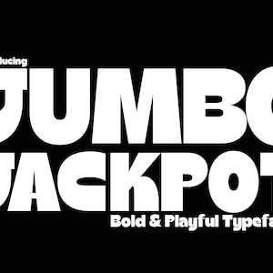 Puede incluir: Una tipografía audaz y juguetona llamada "Jumbo Jackpot" se muestra en letras blancas sobre un fondo negro. El texto está en mayúsculas y tiene un estilo redondeado y de dibujos animados.