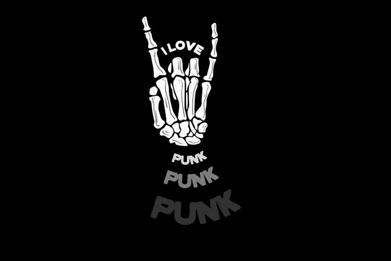 May include: A black graphic with a white skeleton hand making the rock on gesture. The words "I LOVE" are above the hand, and the word "PUNK" is repeated three times below the hand in a gradient effect.