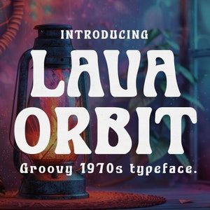 Carattere tipografico anni '70 Lava Orbit - Carattere retrò groovy ispirato alle lampade lava - Design funky, giocoso e nostalgico per progetti unici