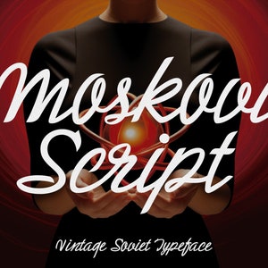 May include: A white font design called "Moskvai Script" with the text "Vintage Soviet Typeface" below it. The font is displayed on a red and orange background.