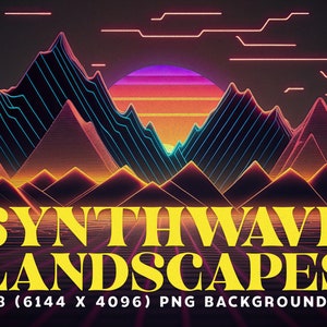 May include: Digital art featuring a synthwave landscape with mountains, a sunset, and neon lines. The text "SYNTHWAVE LANDSCAPES" is in yellow, with the number of PNG backgrounds listed below.